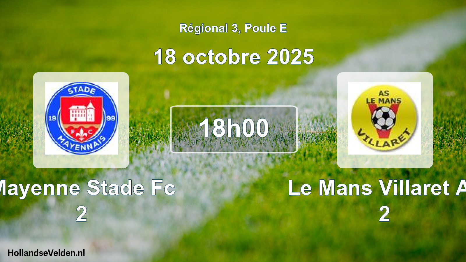Scheduled Match: Mayenne Stade Fc 2 - Le Mans Villaret As 2 (18 October 2025)