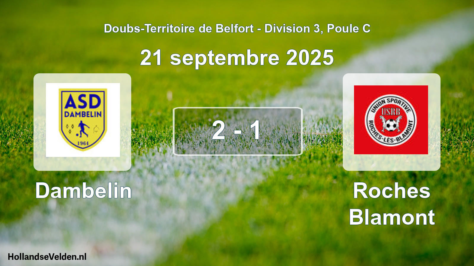 Total number of matches played: Dambelin - Roches Blamont 2 - 1 (21 September 2025)