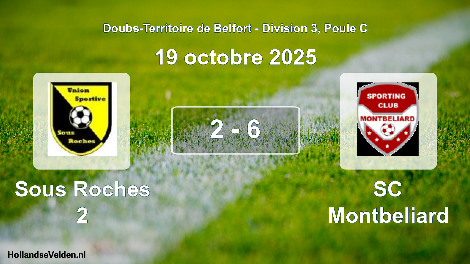 Total number of matches played: Sous Roches 2 - SC Montbeliard 2 - 6 (19 October 2025)