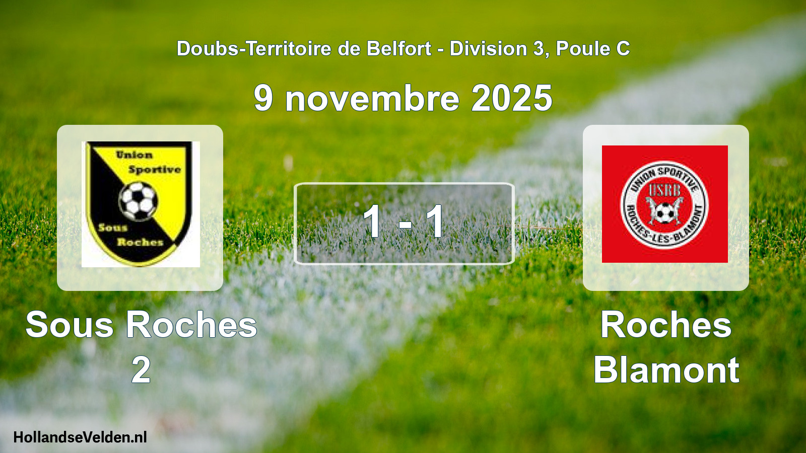 Total number of matches played: Sous Roches 2 - Roches Blamont 1 - 1 (9 November 2025)
