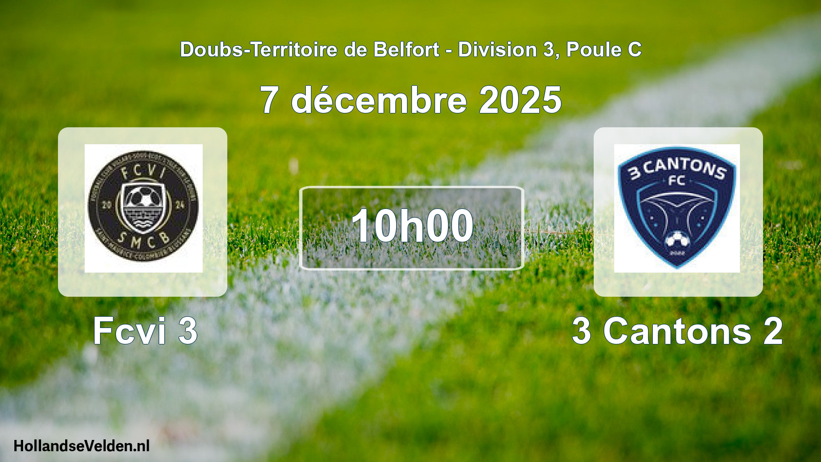 Match programmé: Fcvi 3 - 3 Cantons 2 (7 décembre 2025)