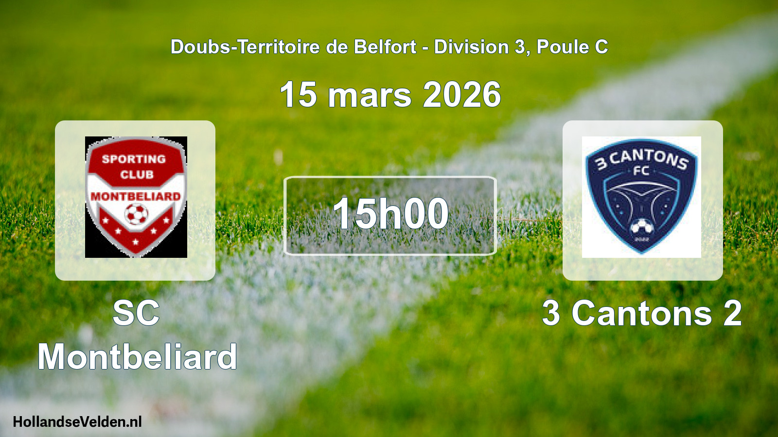 Scheduled Match: SC Montbeliard - 3 Cantons 2 (15 March 2026)