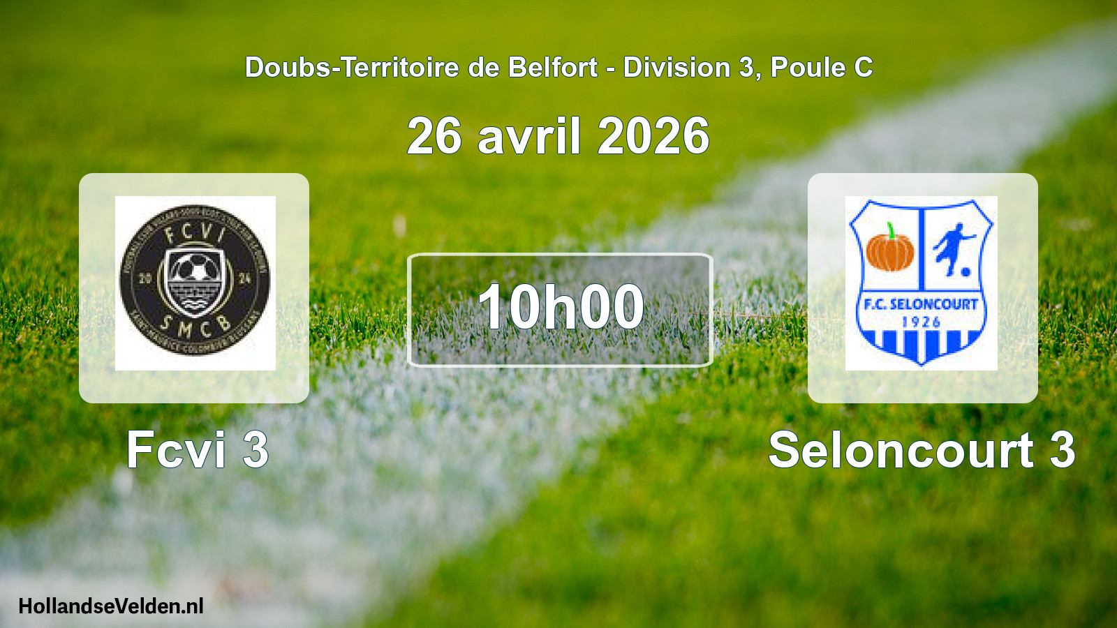 Scheduled Match: Fcvi 3 - Seloncourt 3 (26 April 2026)