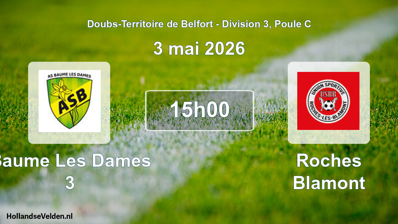 Scheduled Match: Baume Les Dames 3 - Roches Blamont (3 May 2026)