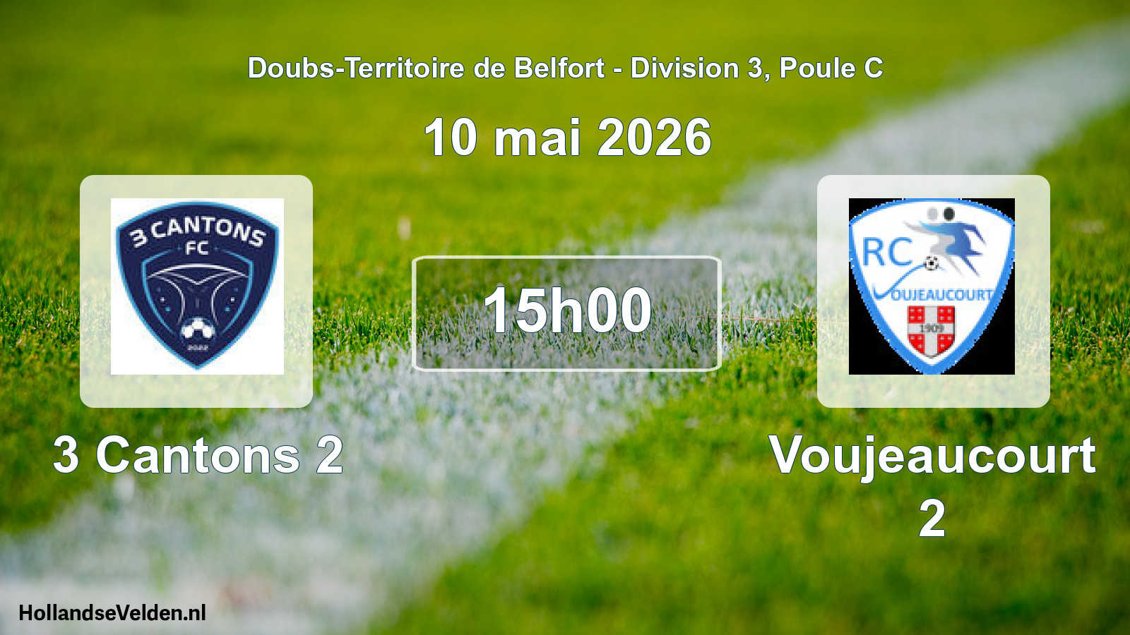 Match programmé: 3 Cantons 2 - Voujeaucourt 2 (10 mai 2026)