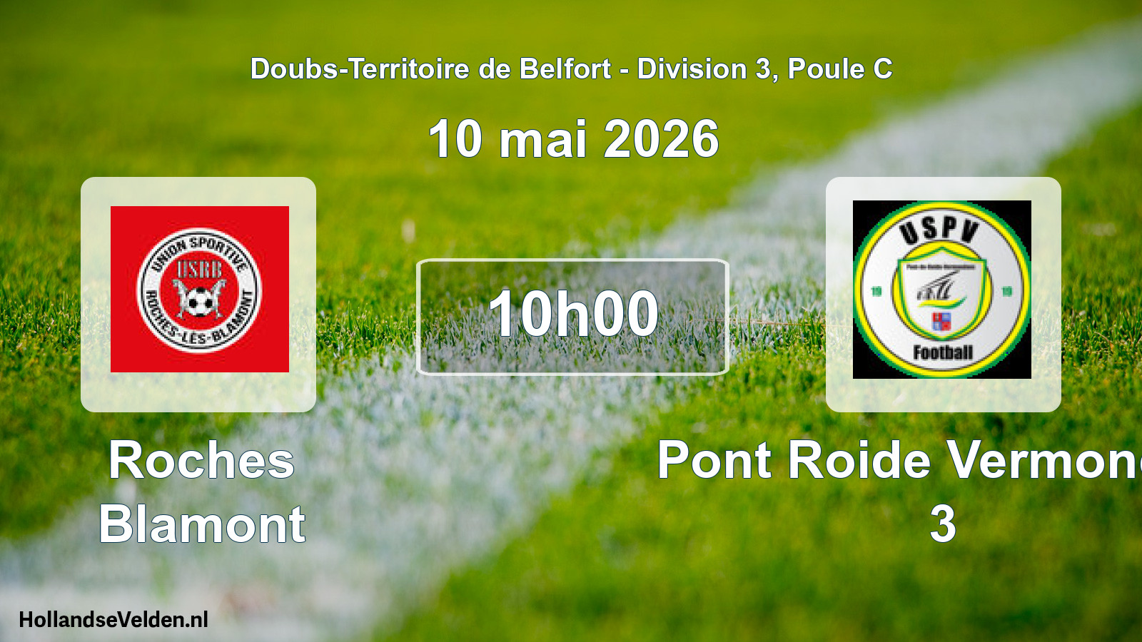 Scheduled Match: Roches Blamont - Pont Roide Vermondan 3 (10 May 2026)