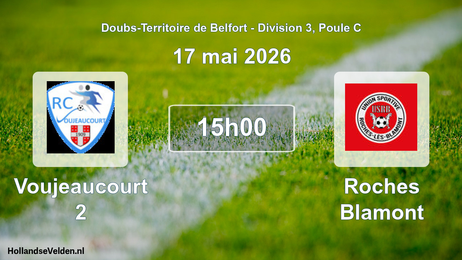 Geplande wedstrijd: Voujeaucourt 2 - Roches Blamont (17 mei 2026)