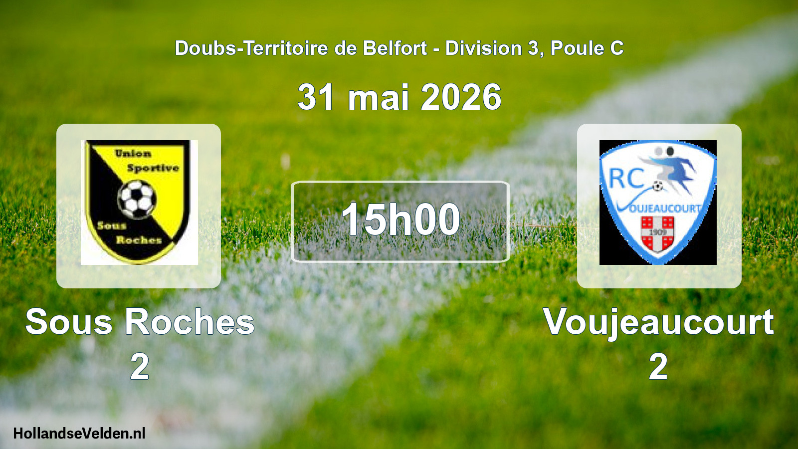 Match programmé: Sous Roches 2 - Voujeaucourt 2 (31 mai 2026)