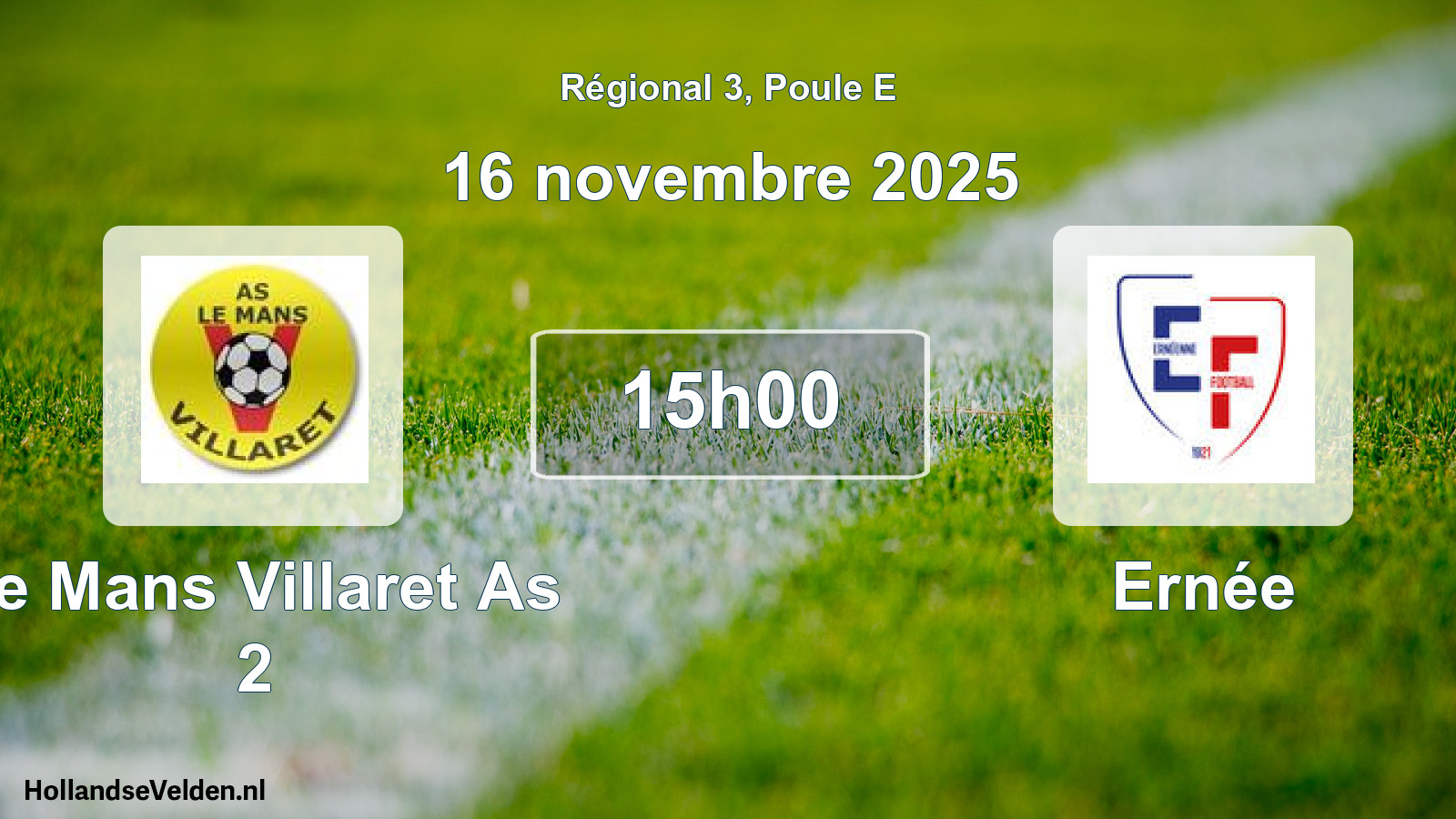 Geplande wedstrijd: Le Mans Villaret As 2 - Ernée (16 novembre 2025)