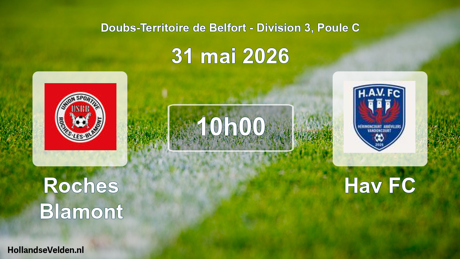 Match programmé: Roches Blamont - Hav FC (31 mai 2026)