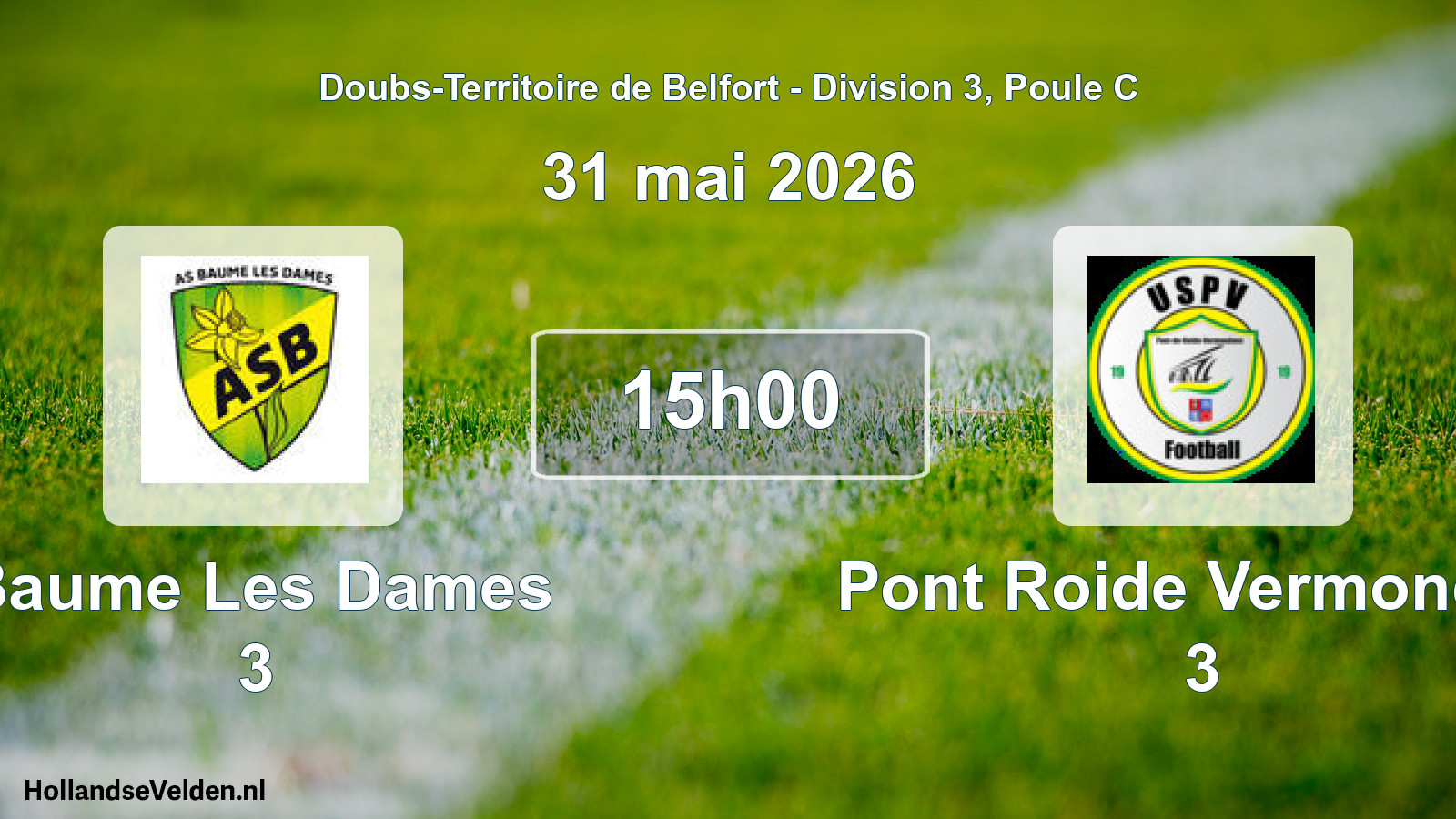 Geplande wedstrijd: Baume Les Dames 3 - Pont Roide Vermondan 3 (31 mei 2026)
