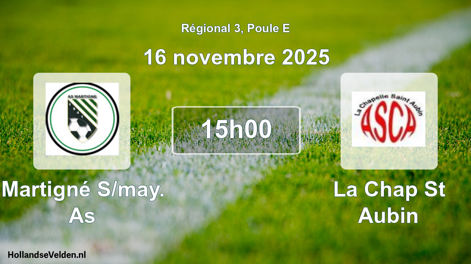 Geplande wedstrijd: Martigné S/may. As - La Chap St Aubin (16 novembre 2025)