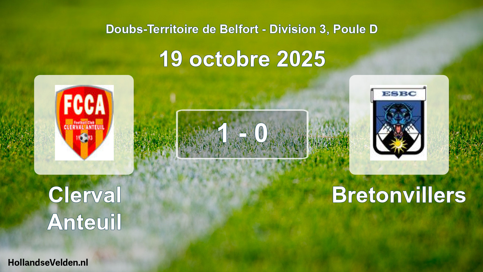 Total number of matches played: Clerval Anteuil - Bretonvillers 1 - 0 (19 October 2025)