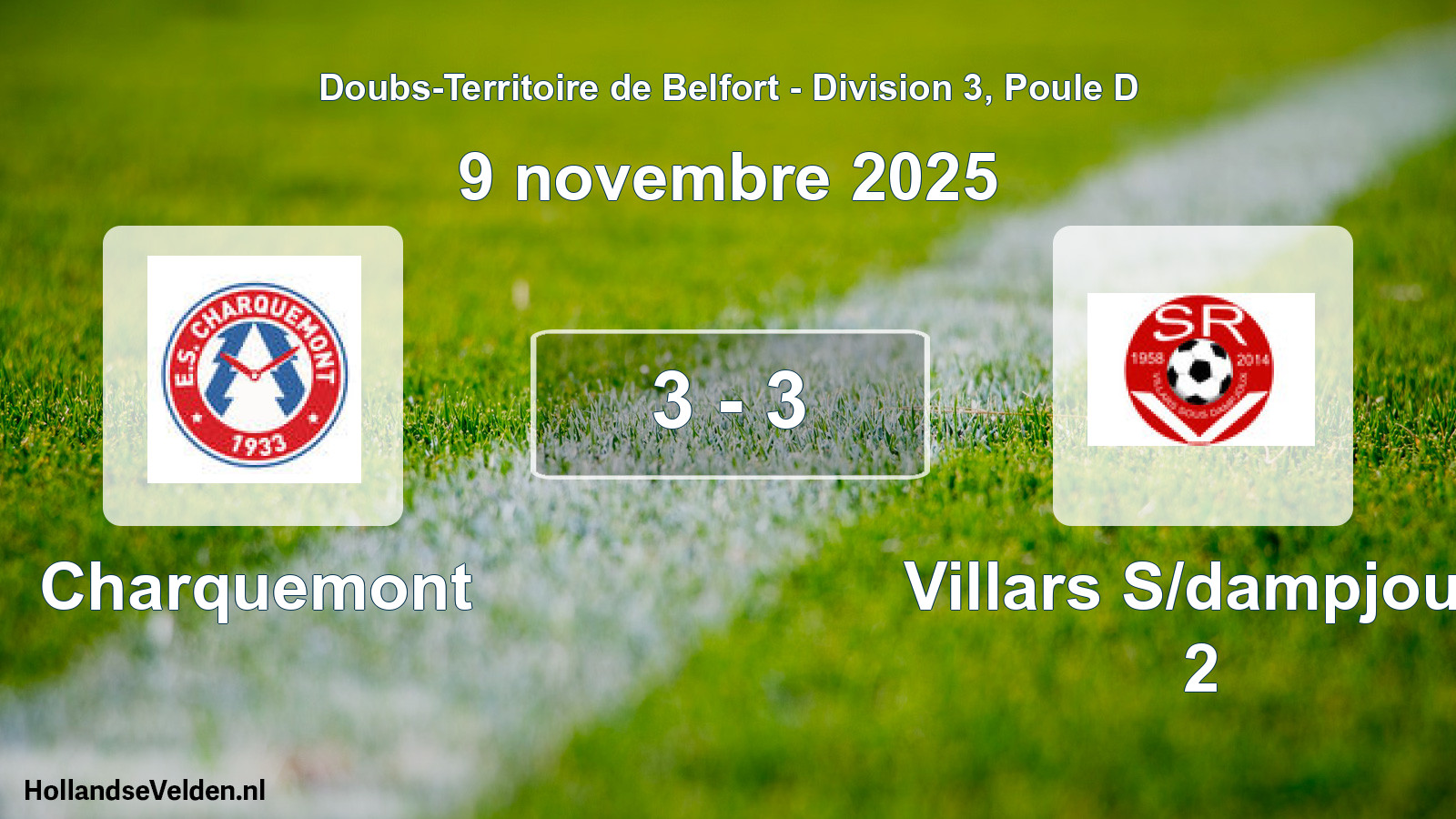 Total number of matches played: Charquemont - Villars S/dampjoux 2 3 - 3 (9 November 2025)