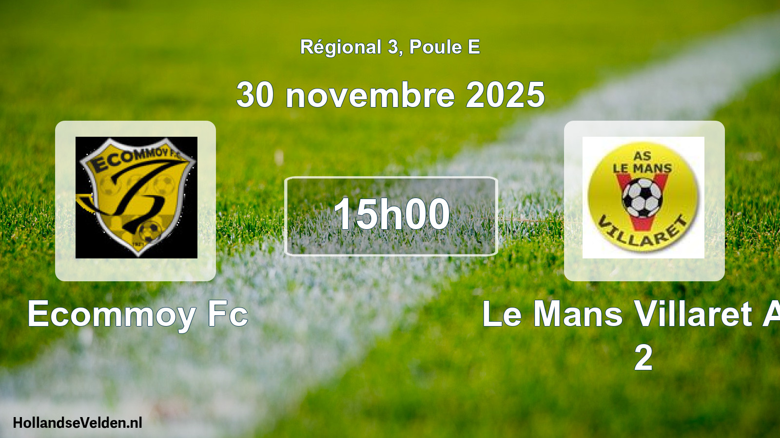 Geplande wedstrijd: Ecommoy Fc - Le Mans Villaret As 2 (30 november 2025)