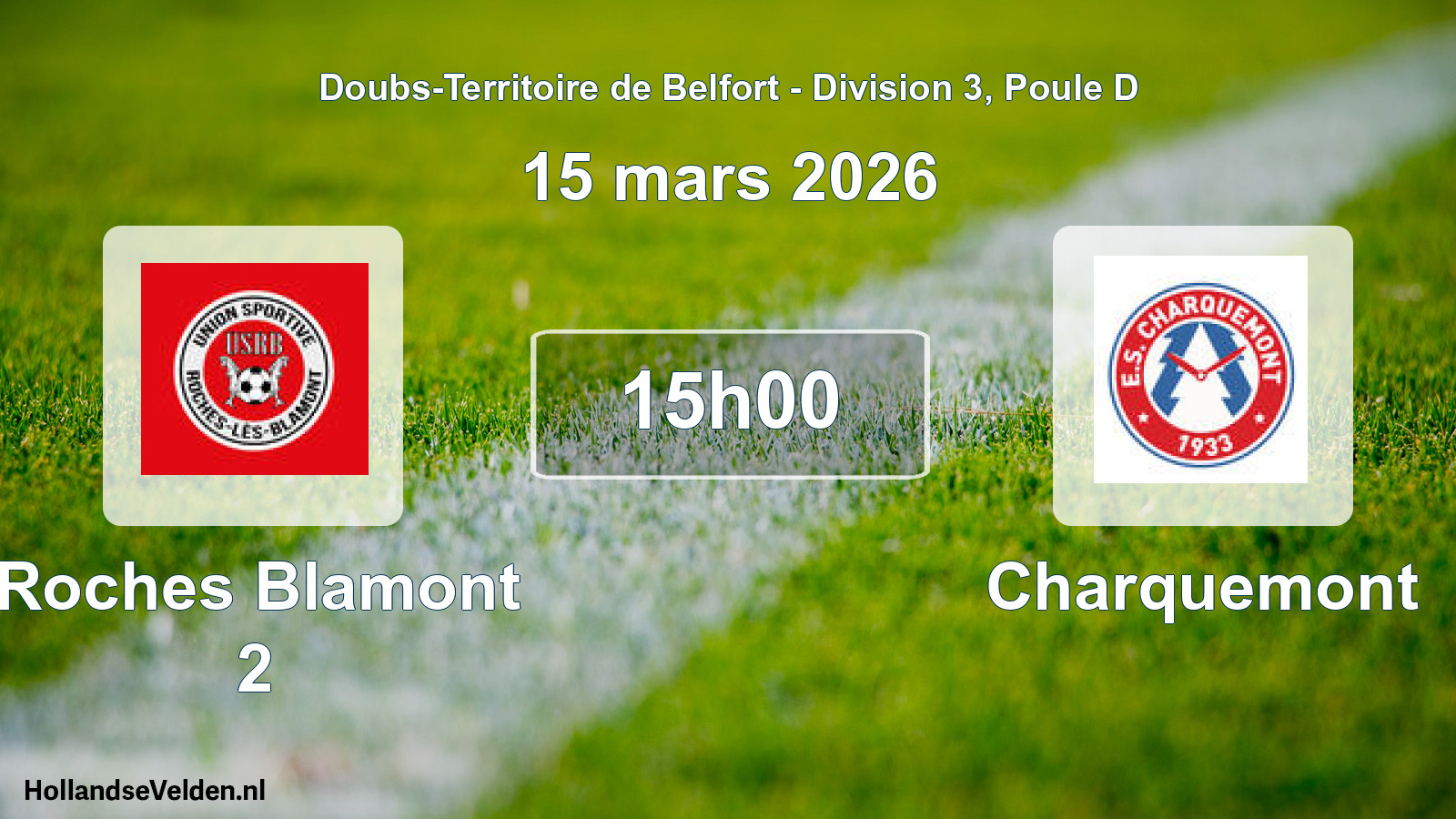 Match programmé: Roches Blamont 2 - Charquemont (15 mars 2026)