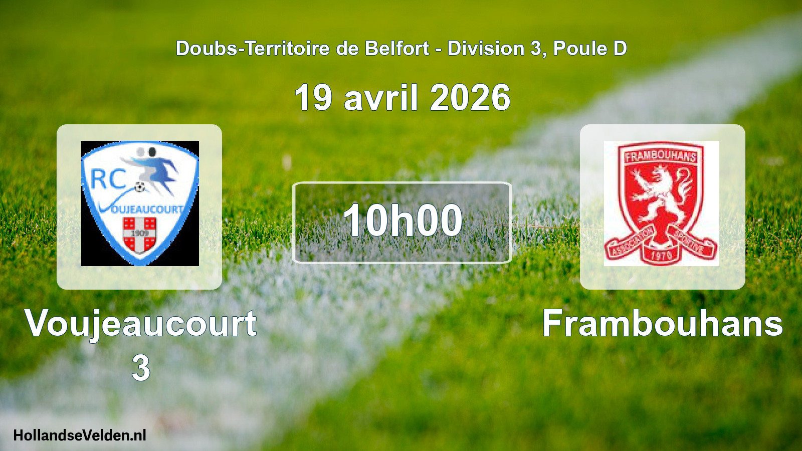 Scheduled Match: Voujeaucourt 3 - Frambouhans (19 April 2026)