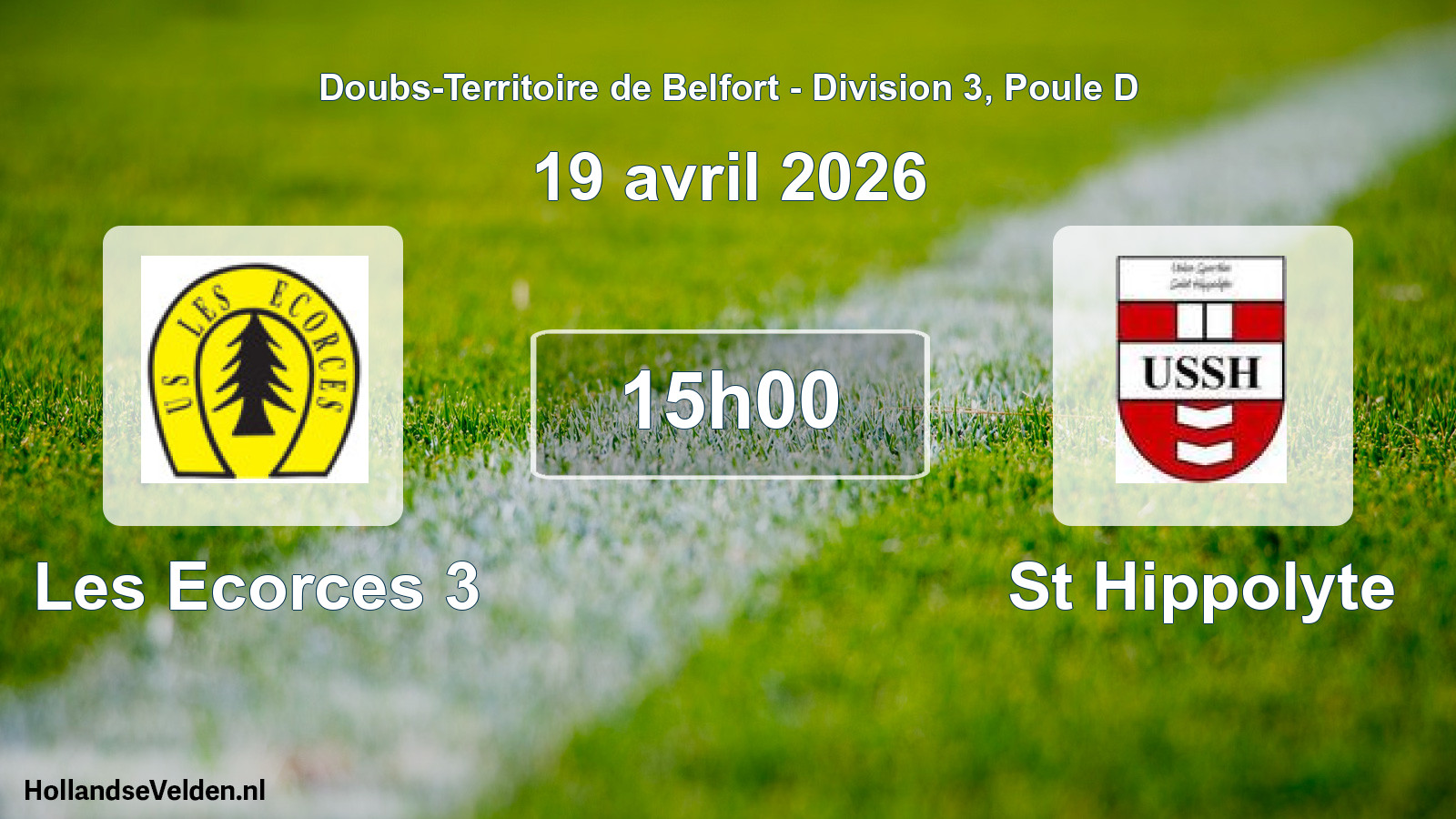 Match programmé: Les Ecorces 3 - St Hippolyte (19 avril 2026)
