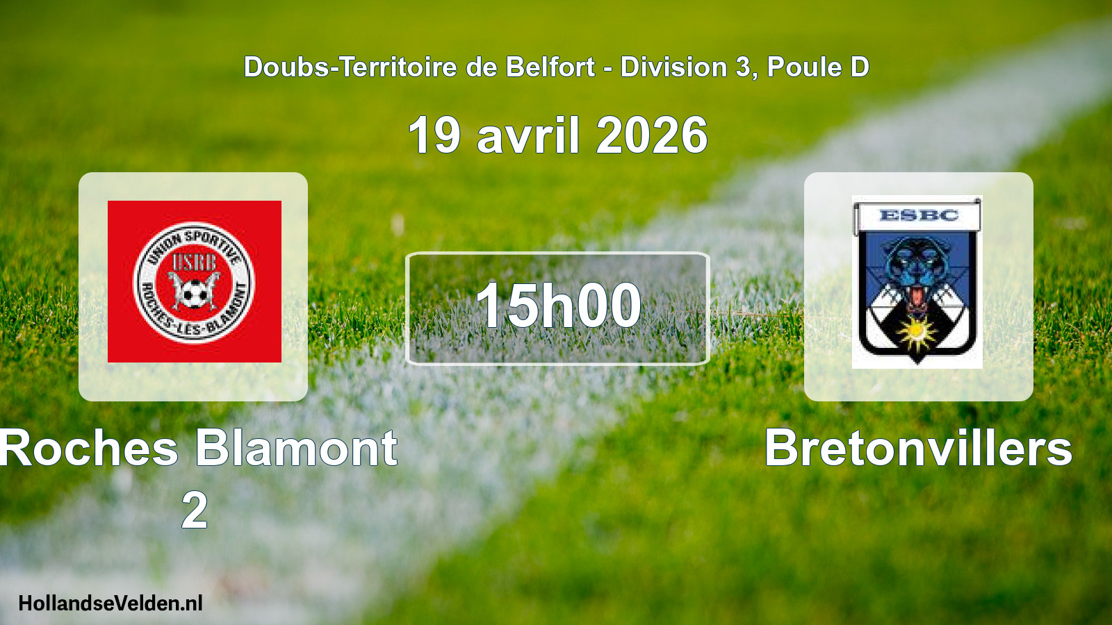 Scheduled Match: Roches Blamont 2 - Bretonvillers (19 April 2026)