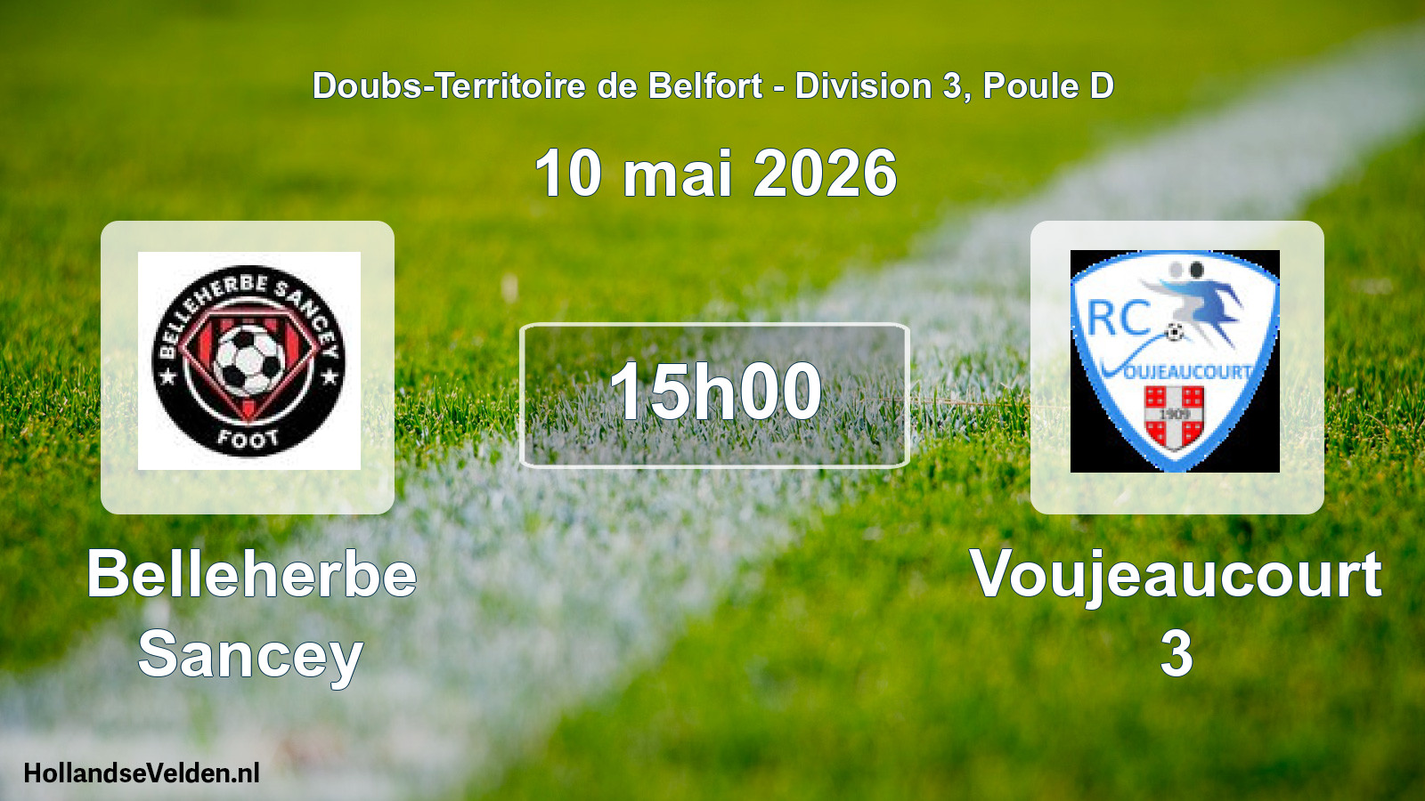 Match programmé: Belleherbe Sancey - Voujeaucourt 3 (10 mai 2026)