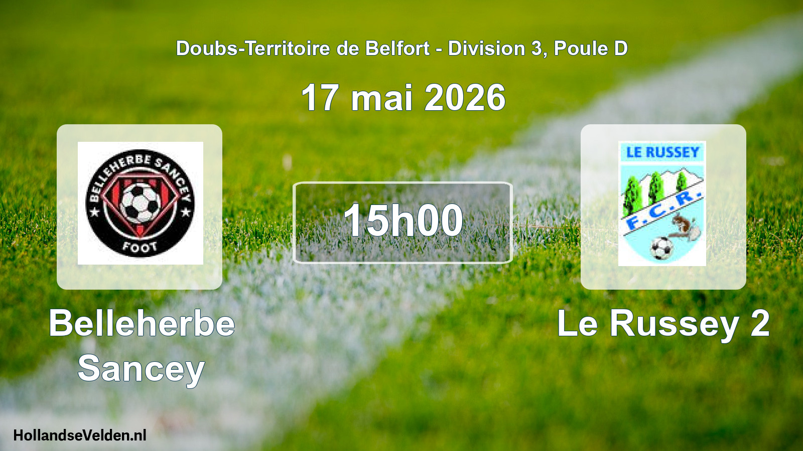 Match programmé: Belleherbe Sancey - Le Russey 2 (17 mai 2026)