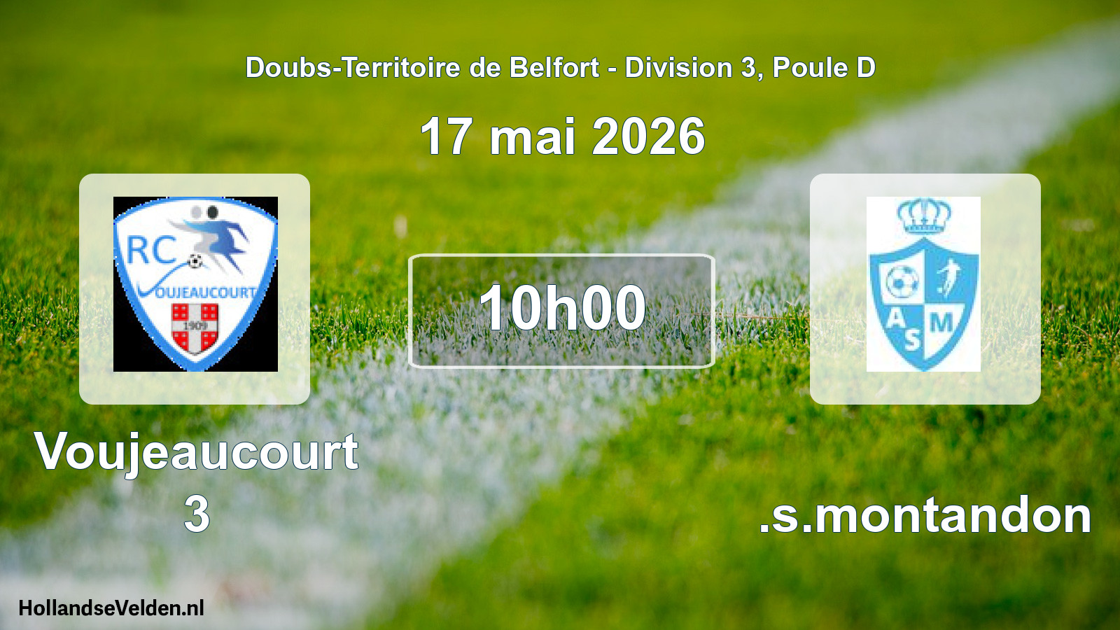 Match programmé: Voujeaucourt 3 - A.s.montandon (17 mai 2026)