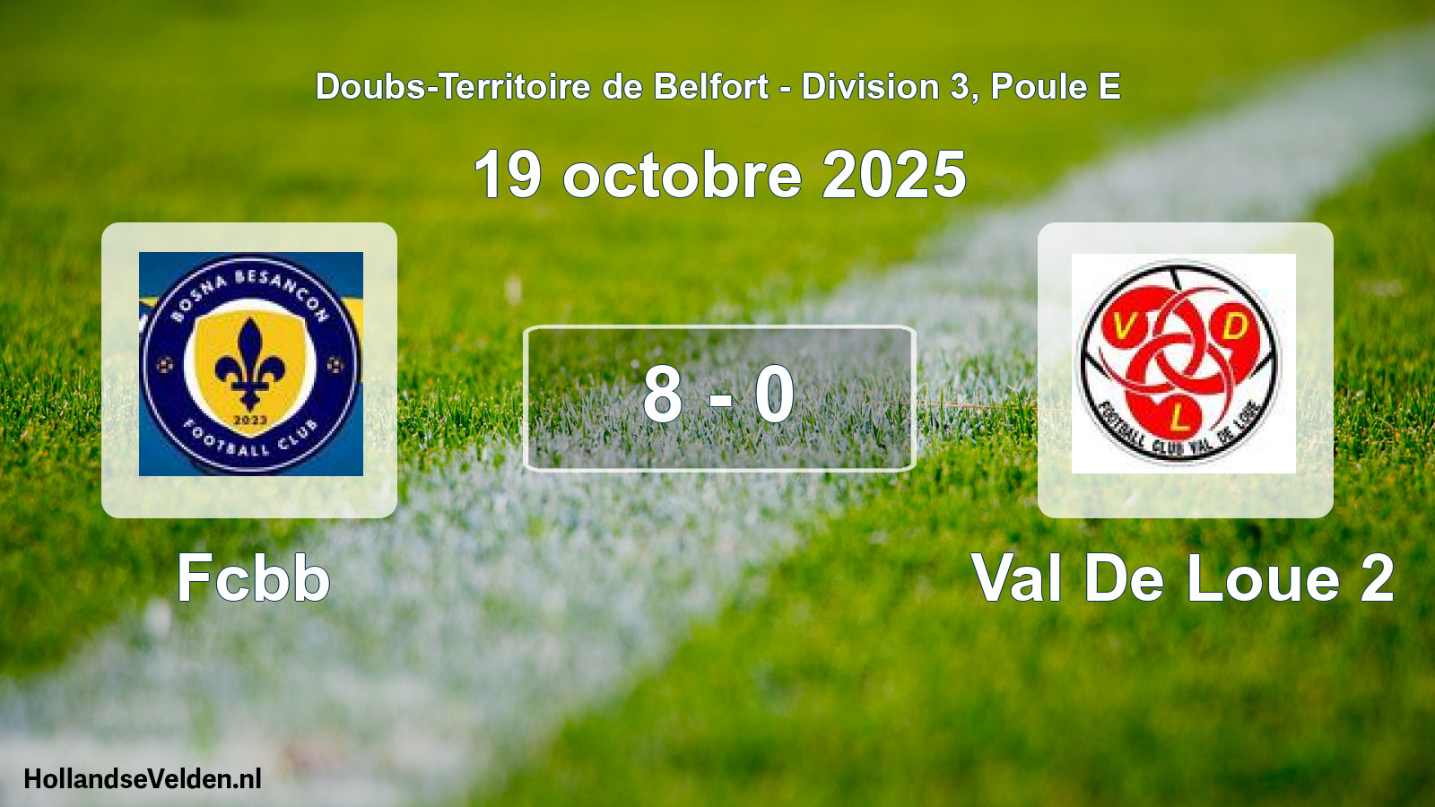 Total number of matches played: Fcbb - Val De Loue 2 8 - 0 (19 October 2025)