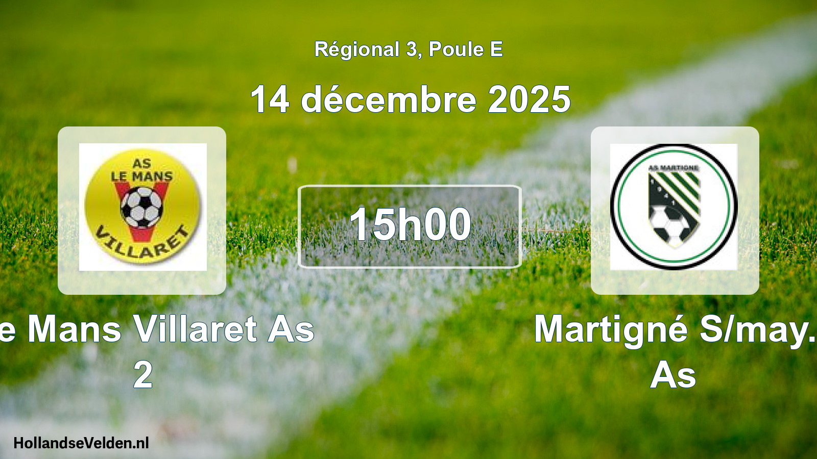 Scheduled Match: Le Mans Villaret As 2 - Martigné S/may. As (14 December 2025)