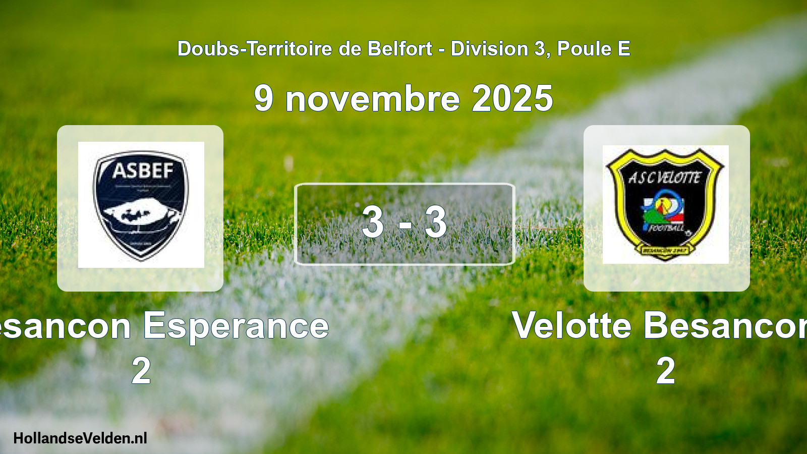 Total number of matches played: Besancon Esperance 2 - Velotte Besancon 2 3 - 3 (9 November 2025)