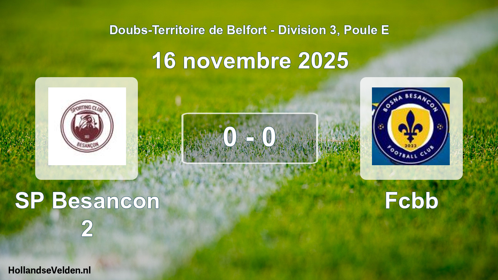 Total number of matches played: SP Besancon 2 - Fcbb 0 - 0 (16 November 2025)