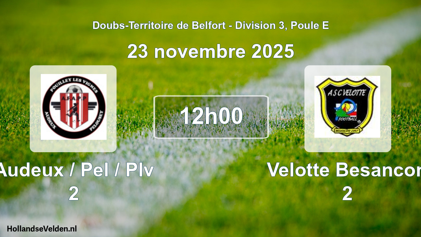 Scheduled Match: Audeux / Pel / Plv 2 - Velotte Besancon 2 (23 November 2025)