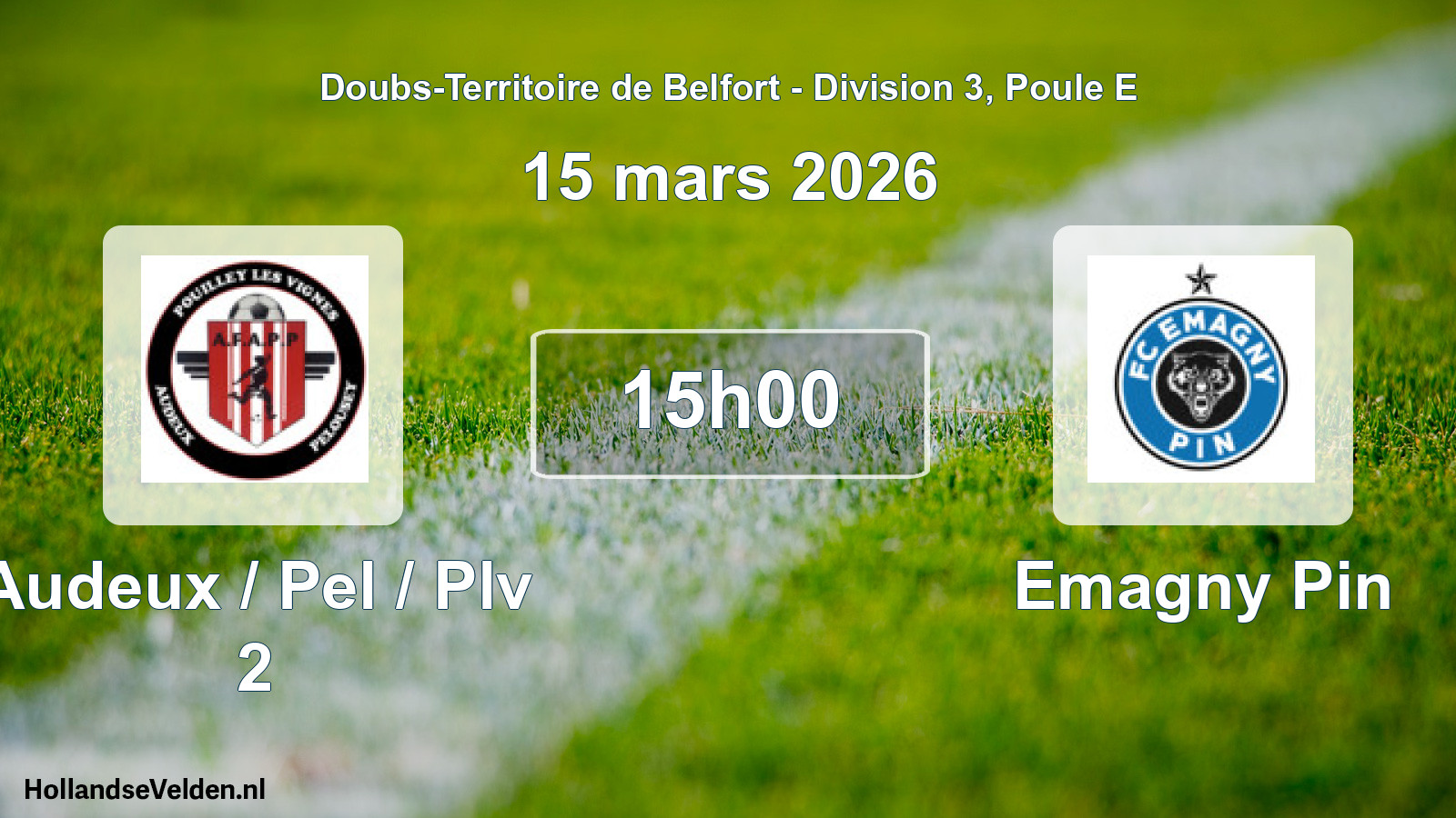 Match programmé: Audeux / Pel / Plv 2 - Emagny Pin (15 mars 2026)