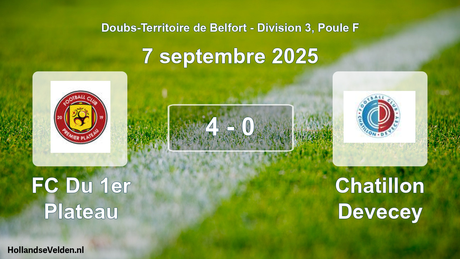 Total number of matches played: FC Du 1er Plateau - Chatillon Devecey 4 - 0 (7 September 2025)
