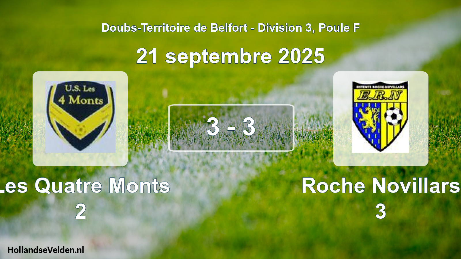 Gespeelde wedstrijd: Les Quatre Monts 2 - Roche Novillars 3 3 - 3 (21 september 2025)