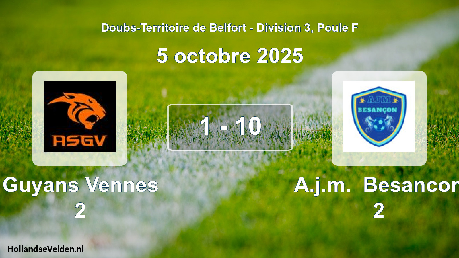 Total number of matches played: Guyans Vennes 2 - A.j.m. Besancon 2 1 - 10 (5 October 2025)