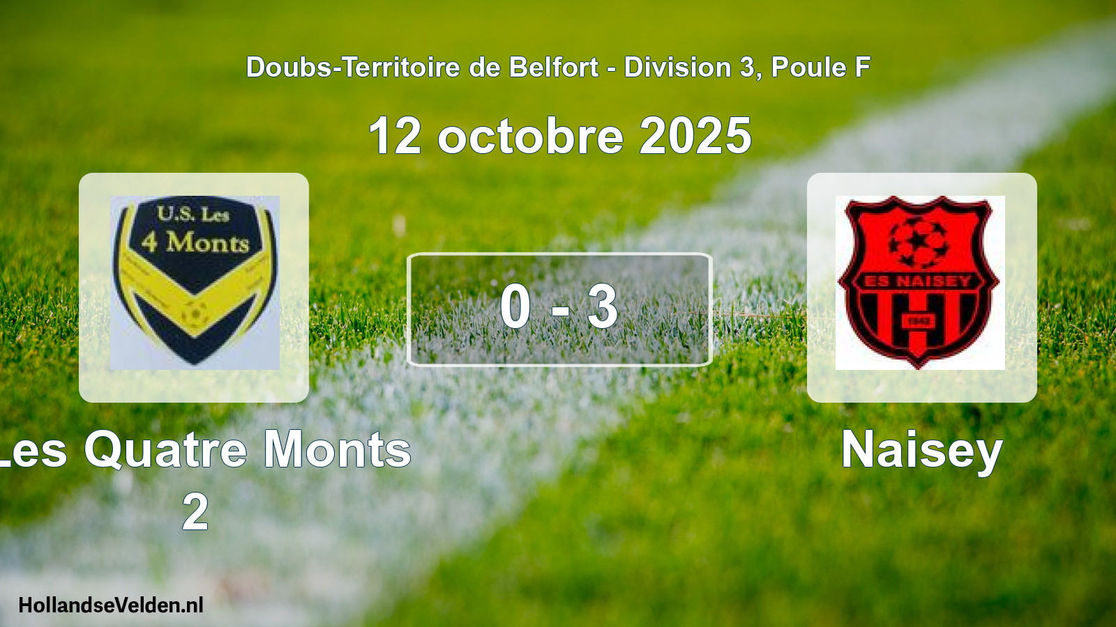 Total number of matches played: Les Quatre Monts 2 - Naisey 0 - 3 (12 October 2025)