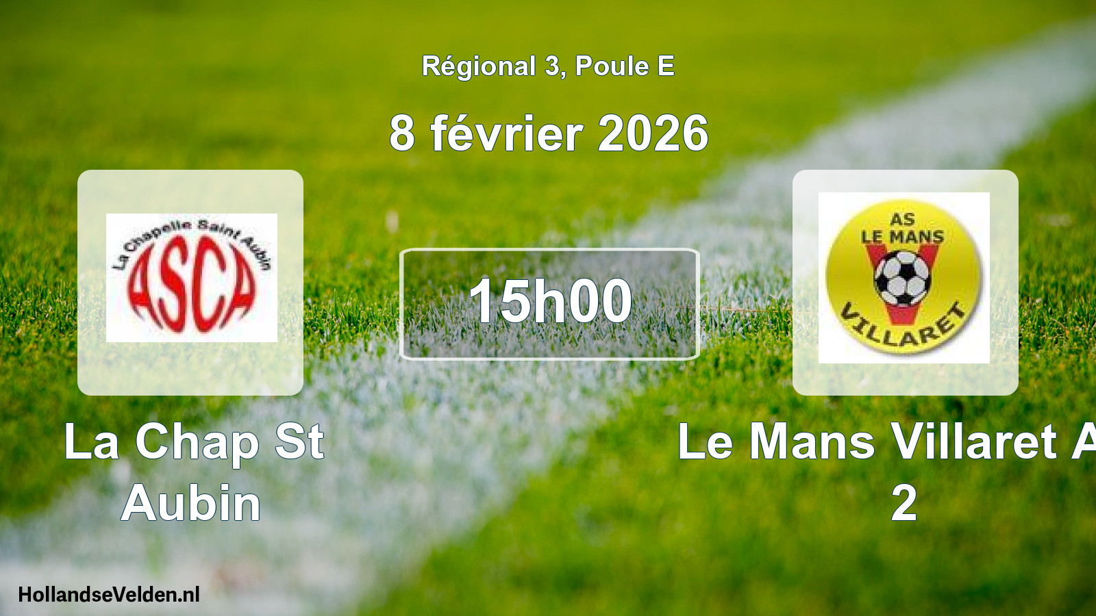 Scheduled Match: La Chap St Aubin - Le Mans Villaret As 2 (8 February 2026)
