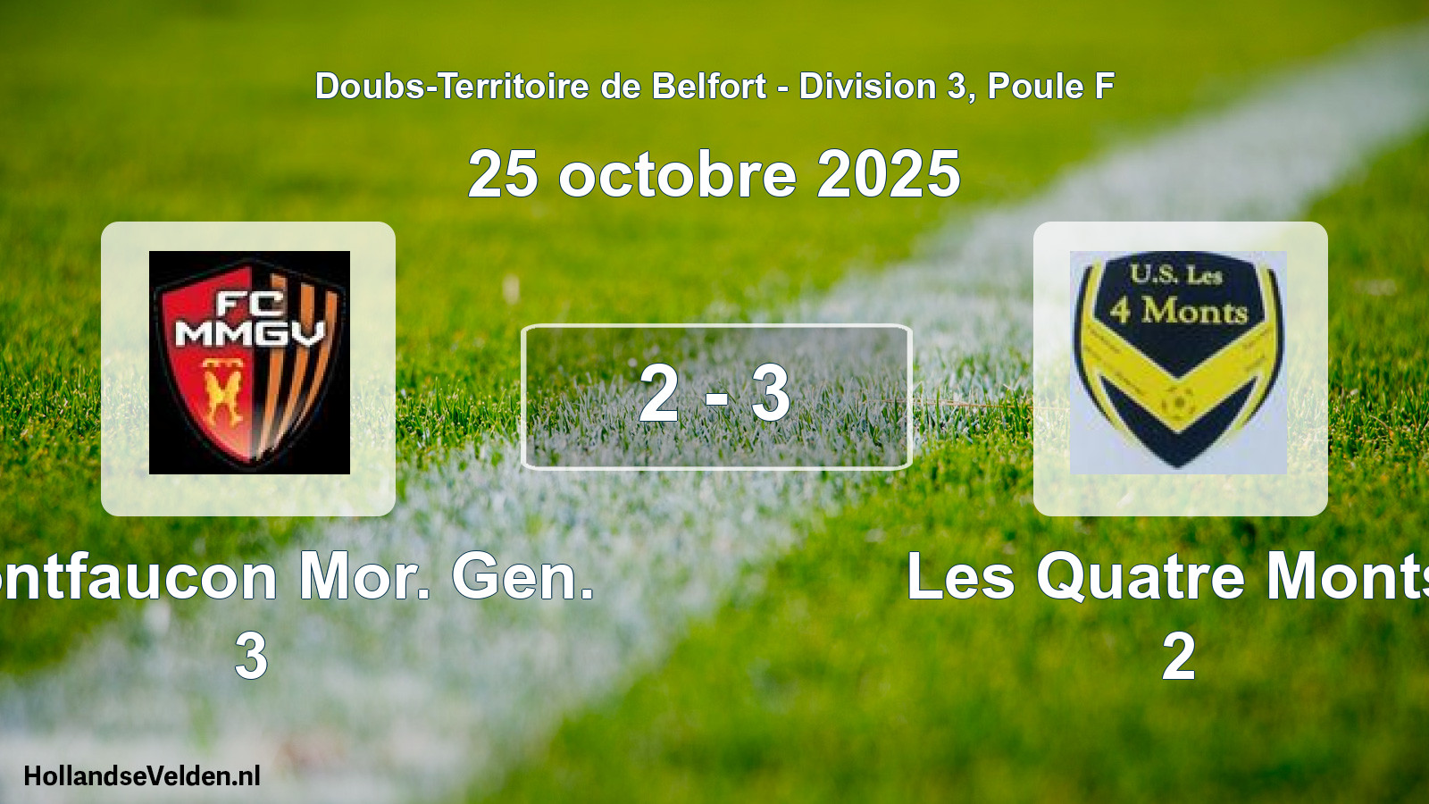 Match joué: Montfaucon Mor. Gen. 3 - Les Quatre Monts 2 2 - 3 (25 octobre 2025)