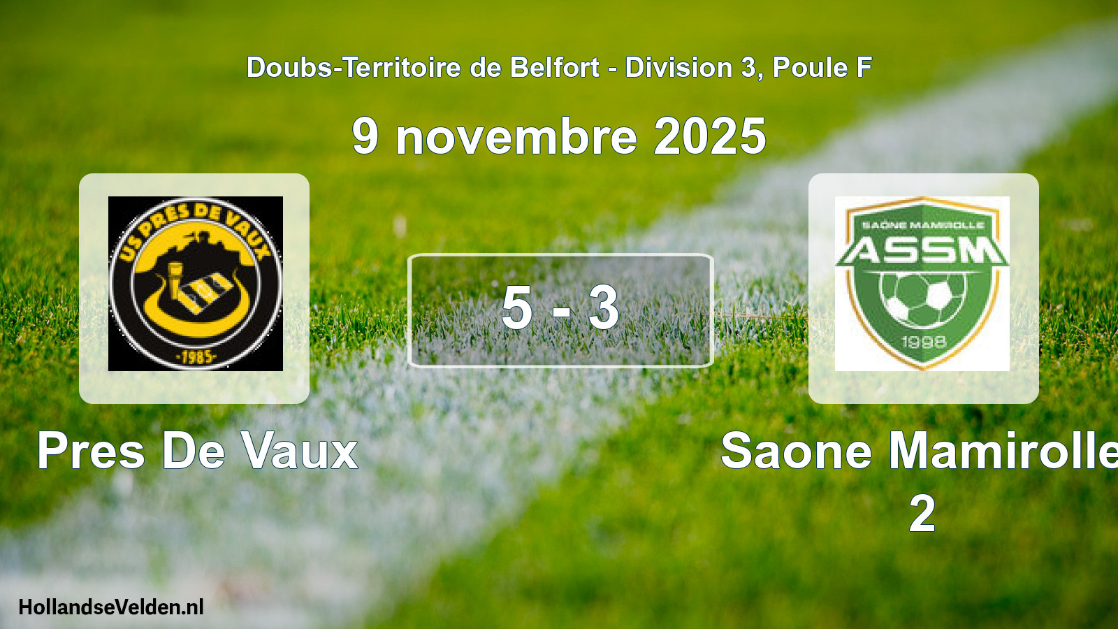 Match joué: Pres De Vaux - Saone Mamirolle 2 5 - 3 (9 novembre 2025)