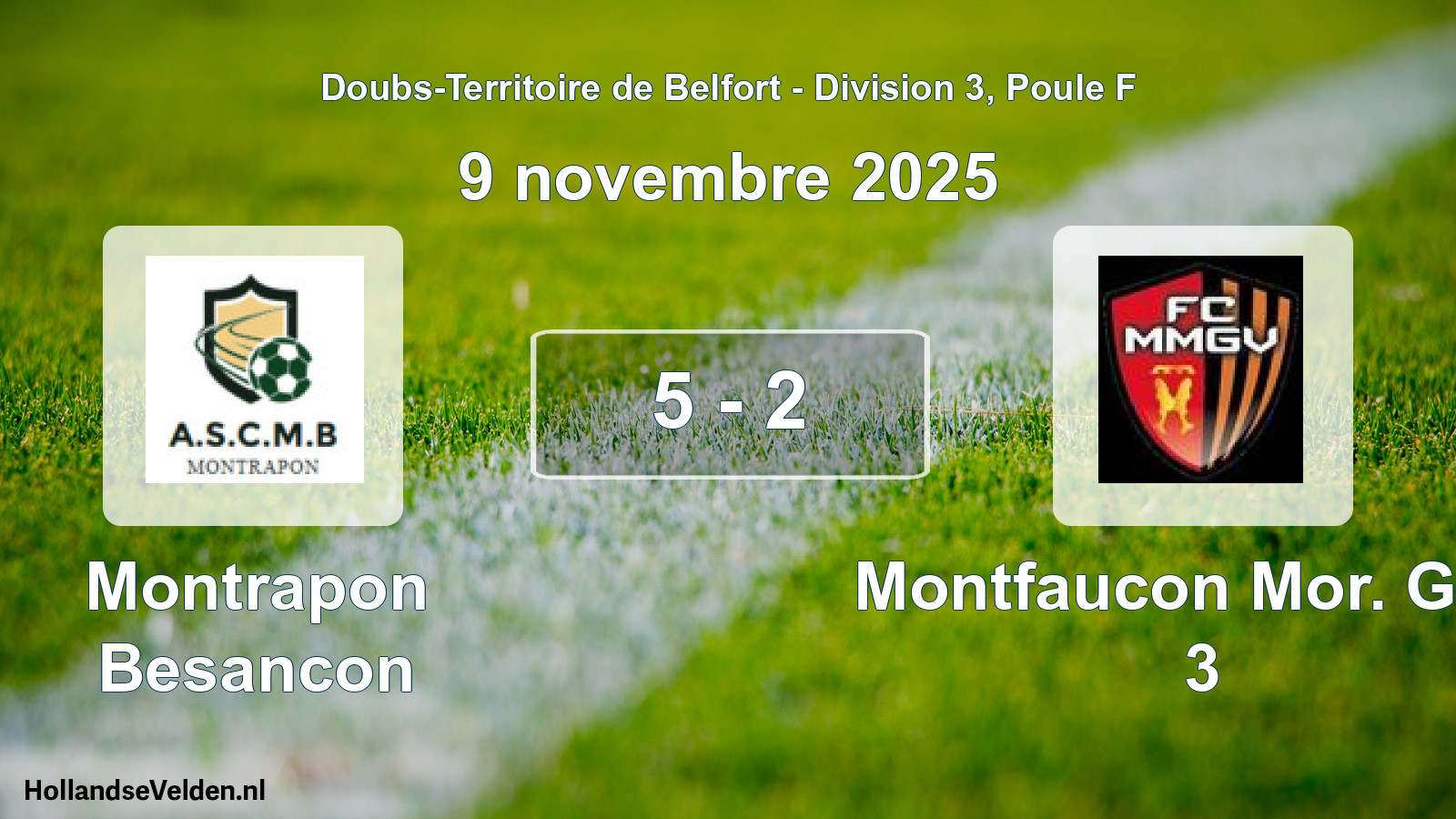 Total number of matches played: Montrapon Besancon - Montfaucon Mor. Gen. 3 5 - 2 (9 November 2025)