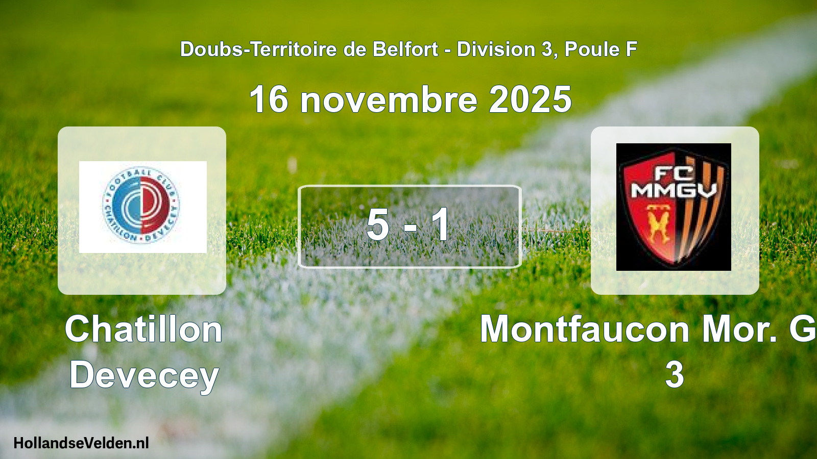 Match joué: Chatillon Devecey - Montfaucon Mor. Gen. 3 5 - 1 (16 novembre 2025)