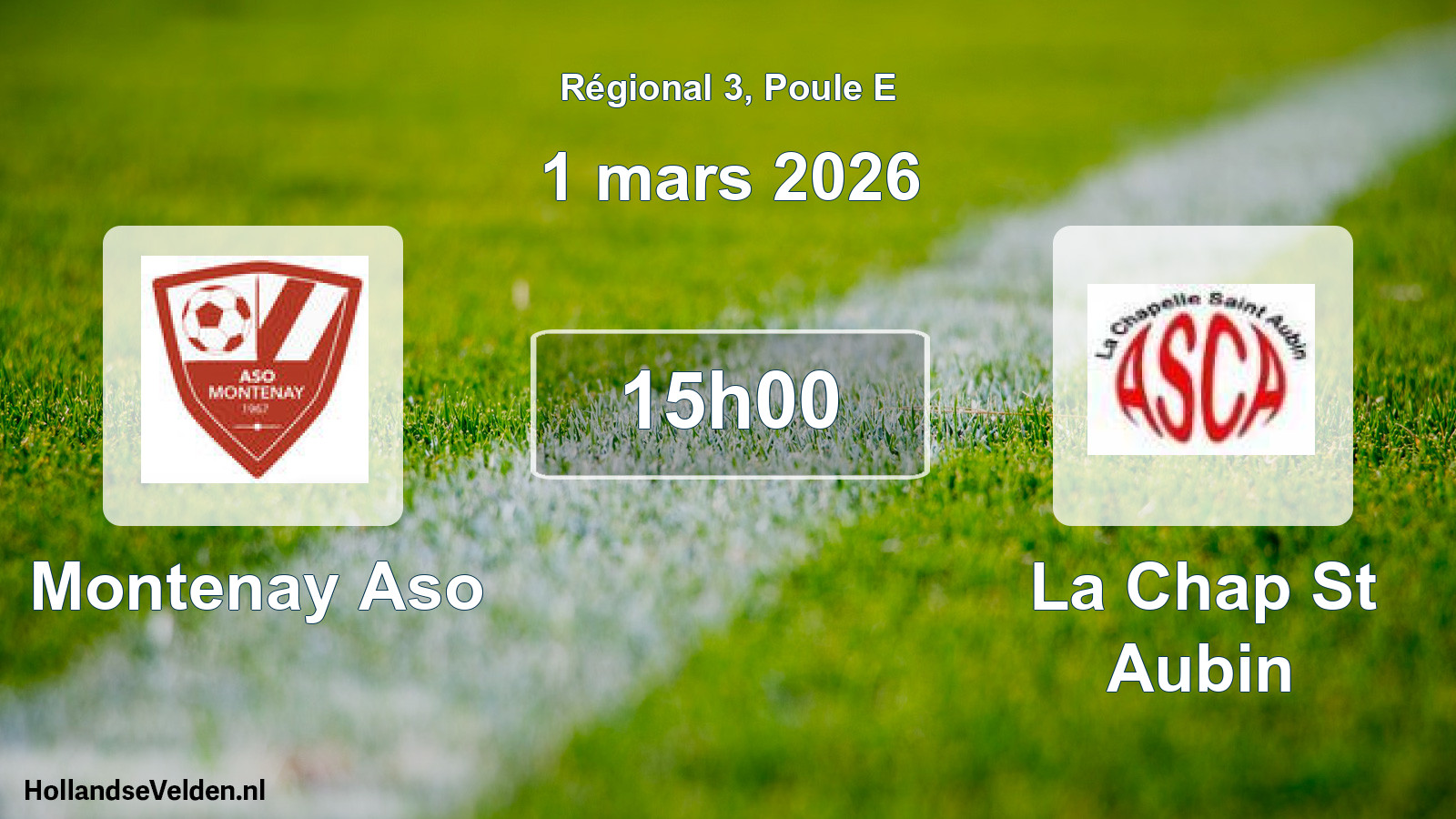 Scheduled Match: Montenay Aso - La Chap St Aubin (1 March 2026)
