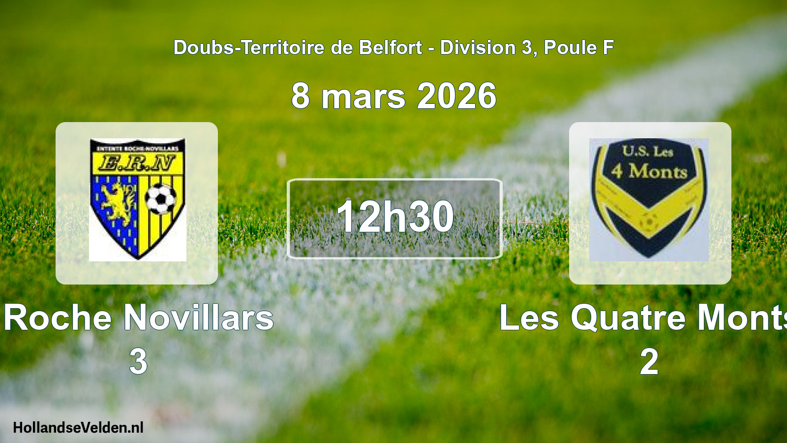Scheduled Match: Roche Novillars 3 - Les Quatre Monts 2 (8 March 2026)