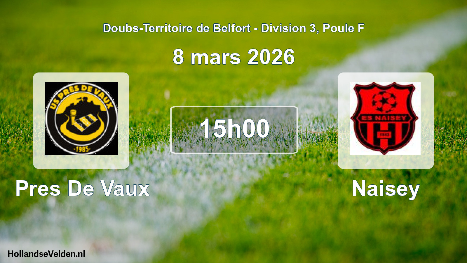 Geplande wedstrijd: Pres De Vaux - Naisey (8 maart 2026)