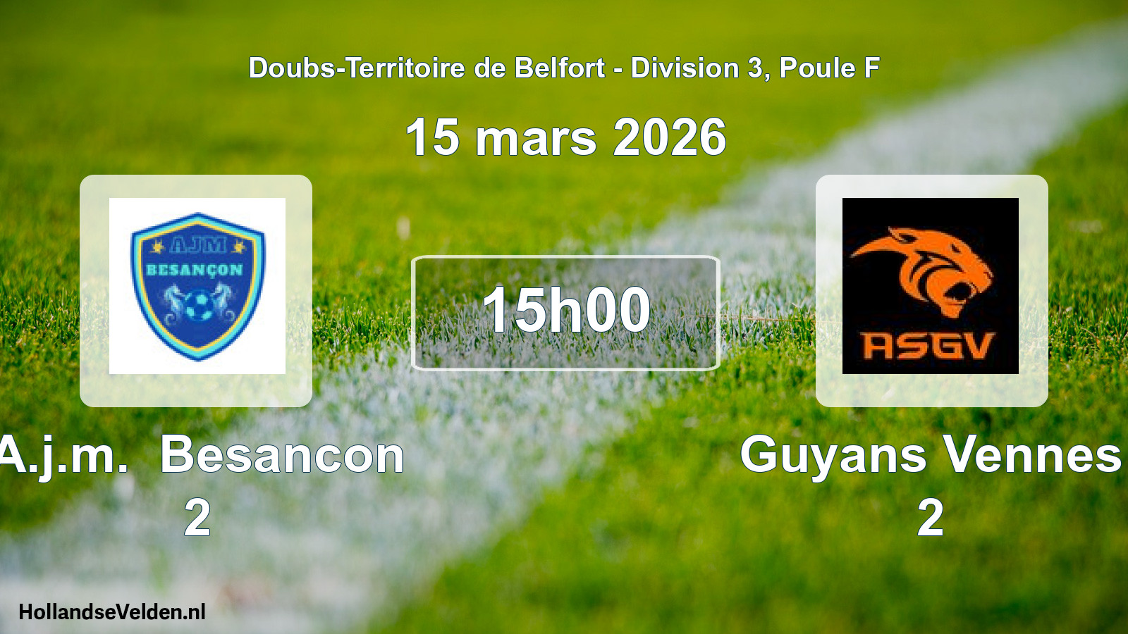Geplande wedstrijd: A.j.m. Besancon 2 - Guyans Vennes 2 (15 maart 2026)