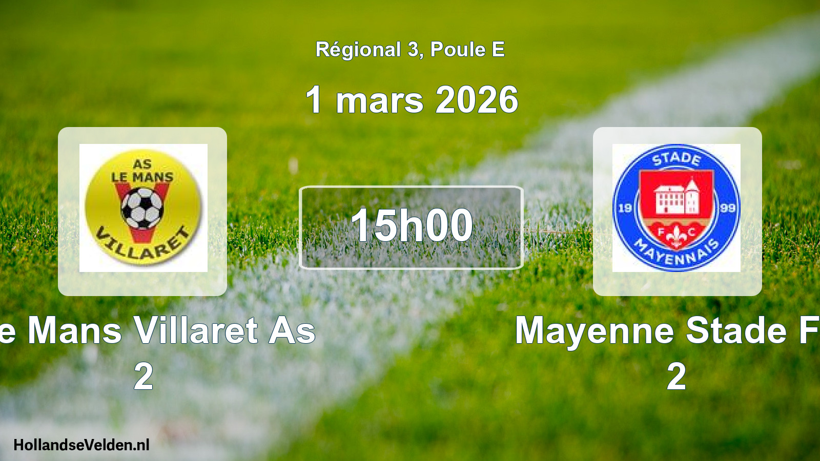 Scheduled Match: Le Mans Villaret As 2 - Mayenne Stade Fc 2 (1 March 2026)