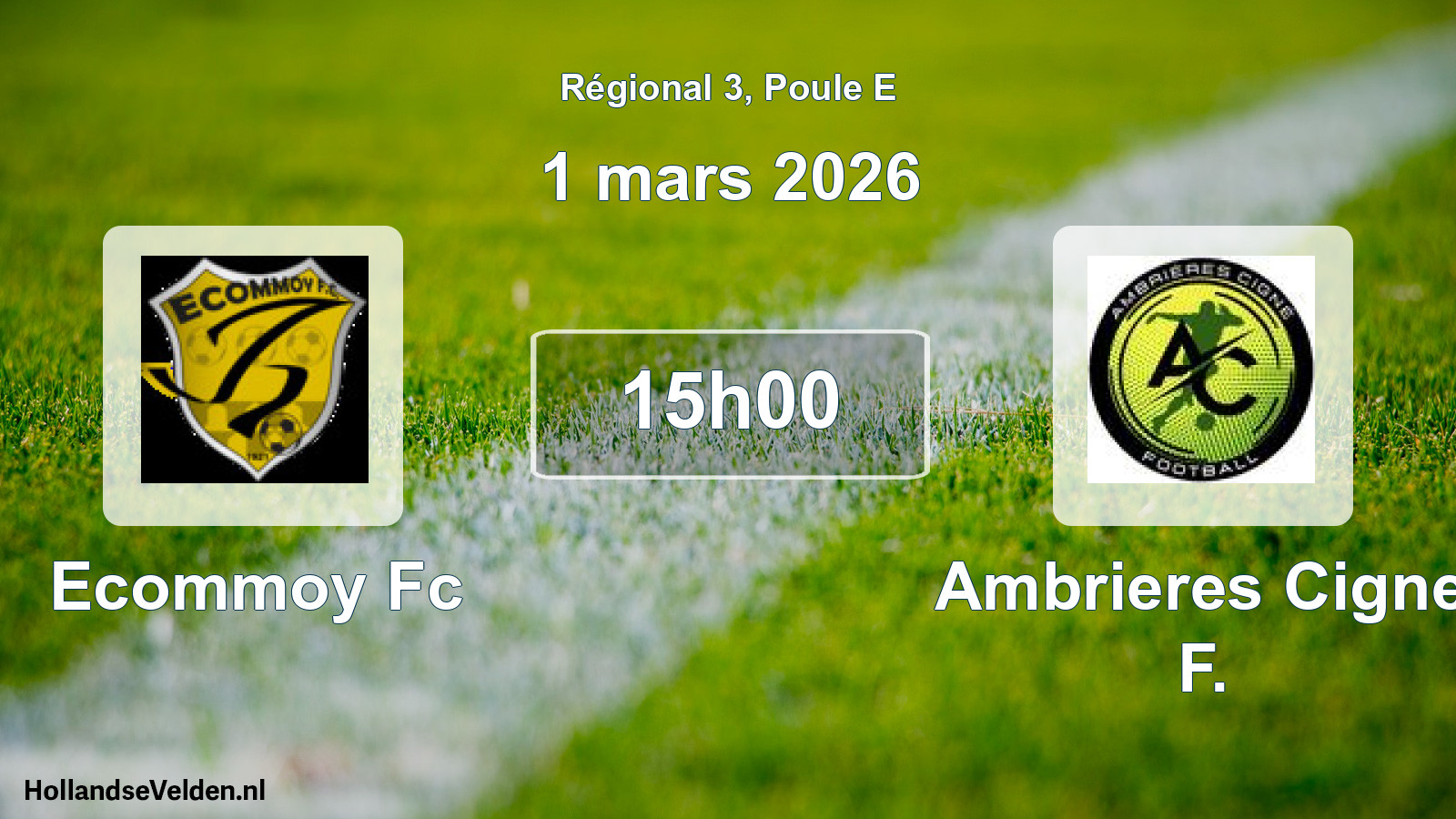 Geplande wedstrijd: Ecommoy Fc - Ambrieres Cigne F. (1 mars 2026)