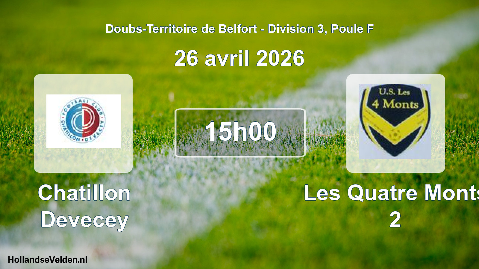 Scheduled Match: Chatillon Devecey - Les Quatre Monts 2 (26 April 2026)