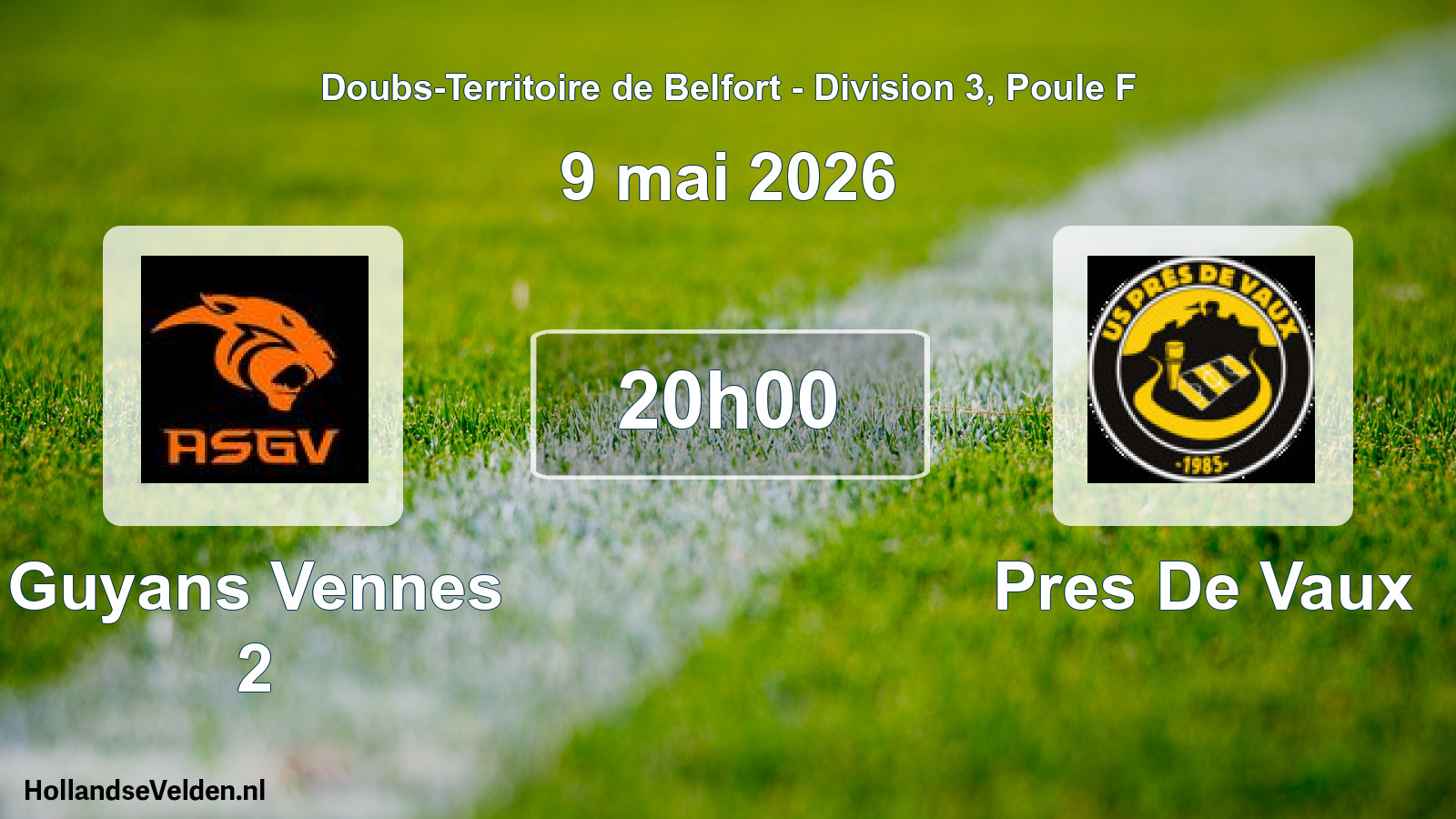 Match programmé: Guyans Vennes 2 - Pres De Vaux (9 mai 2026)