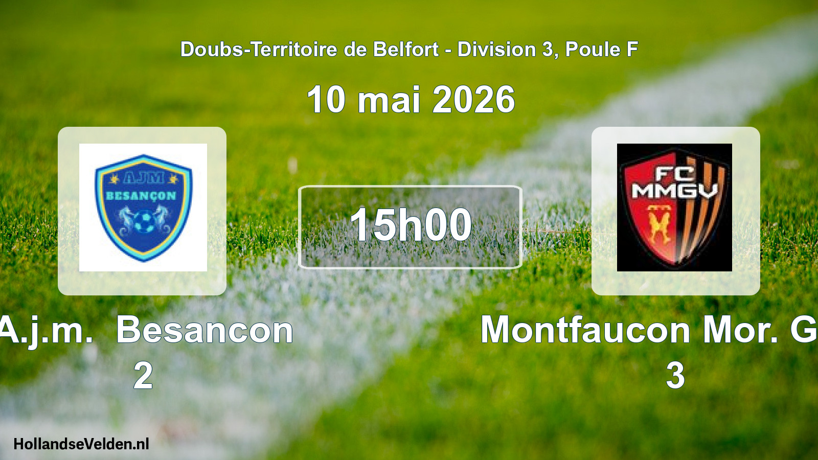 Scheduled Match: A.j.m. Besancon 2 - Montfaucon Mor. Gen. 3 (10 May 2026)